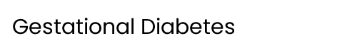 GestationalDiabetes