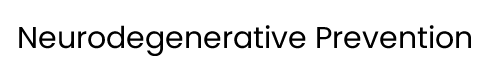 NeurodegenerativePrevention
